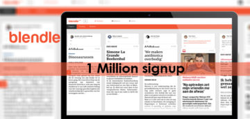 Blendle Gains 1 Million Sign Ups for Its Pay-Per-Article Journalism Platform