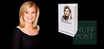 Arianna Huffington Moves on to New Startup Thrive Global