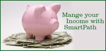 SmartPath is Here to Help You Manage Your Income