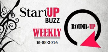 Startup-Buzz Weekly Round-Up